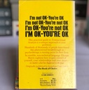 [USED]I'm Ok-you're Ok: previously published as The Book of Choice