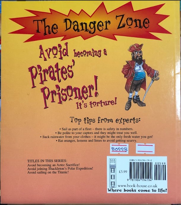 [USED]The Danger Zone: Avoid becoming a Pirates' Prisoner!