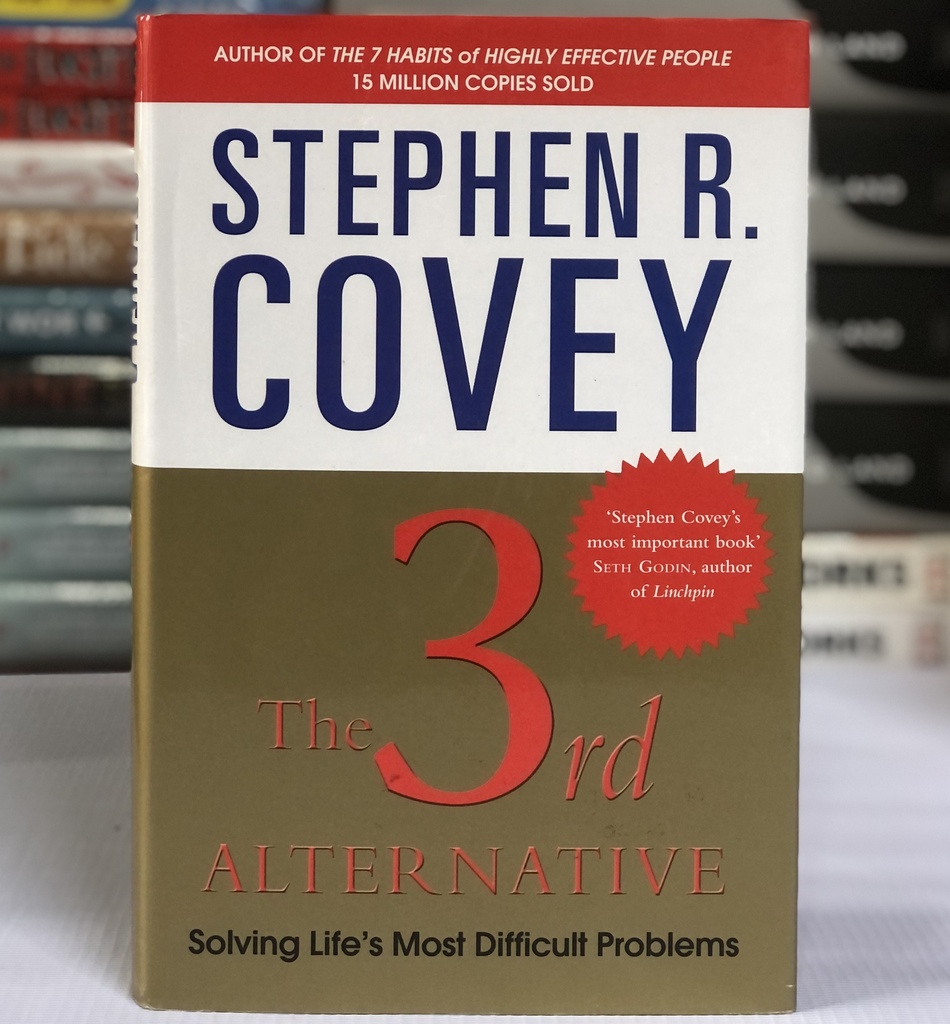 [USED] The 3rd Alternative: Solving Life's Most Difficult Problems