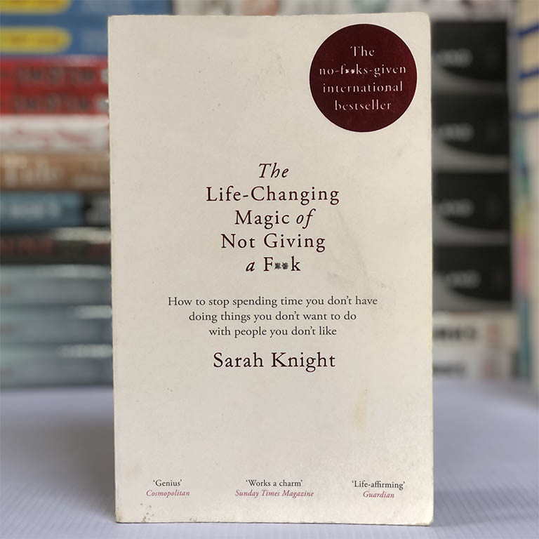 [USED] The Life-changing magic of not giving a F*ck