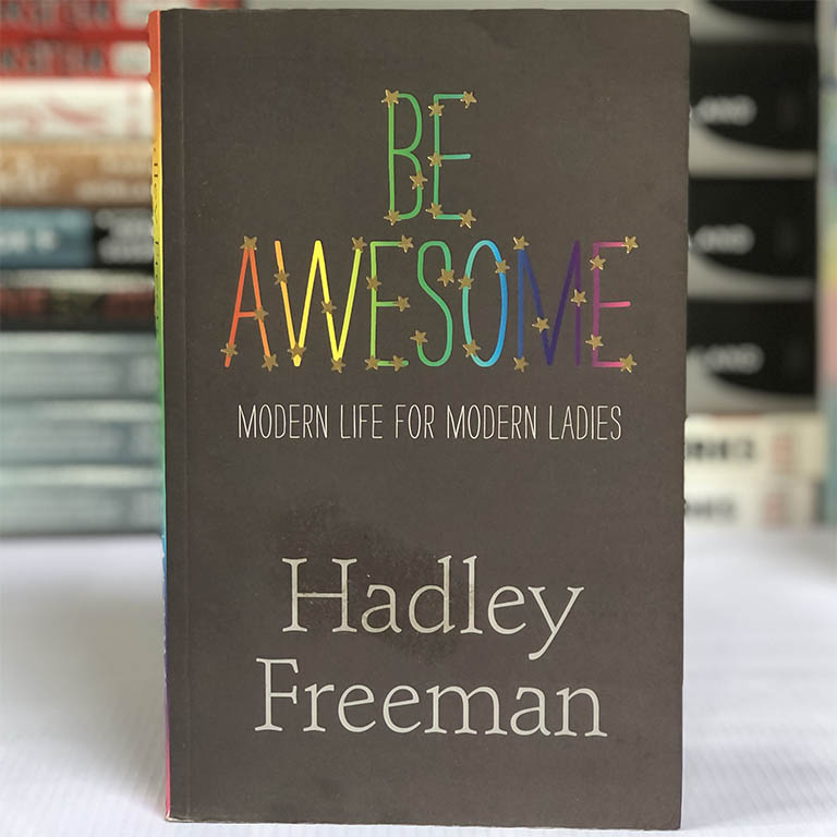 [USED] Be Awesome: Modern Life For Modern Ladies