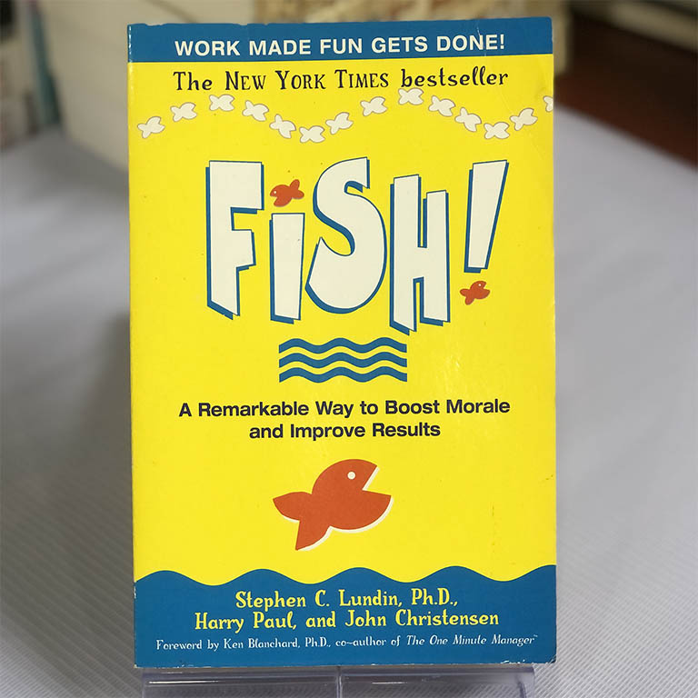 [USED] Fish! A remarkable Way to Boost Morale and Improve Results