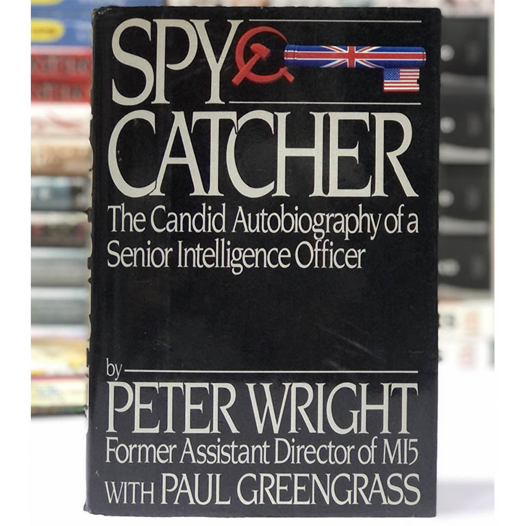 [USED] Spy Catcher: The Candid Autobiography of a Senior Intelligence Officer