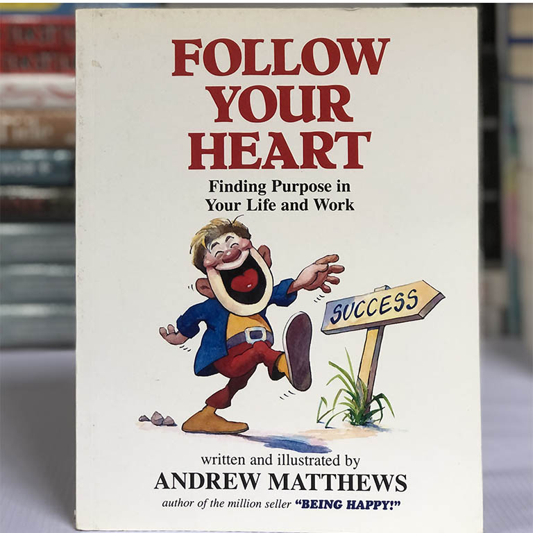 [USED] Follow Your Heart: Finding Purpose in your Life And Work