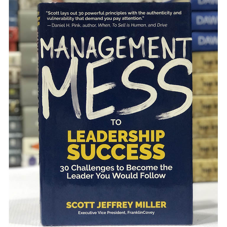 [USED] Management Mess To Leadership Success: 30 Challenges to Become the leader You Would Follow