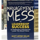 [USED] Management Mess To Leadership Success: 30 Challenges to Become the leader You Would Follow