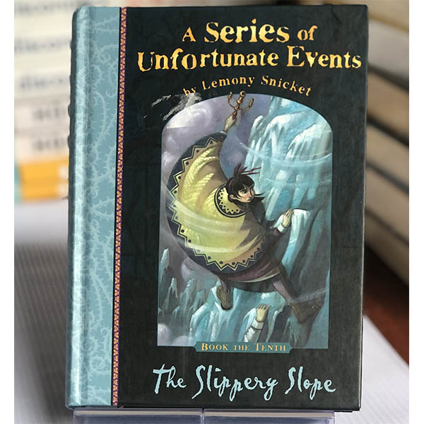 [USED] A Series of Unfortunate Events: 10 The Slippery Slope By Lemony Snicket