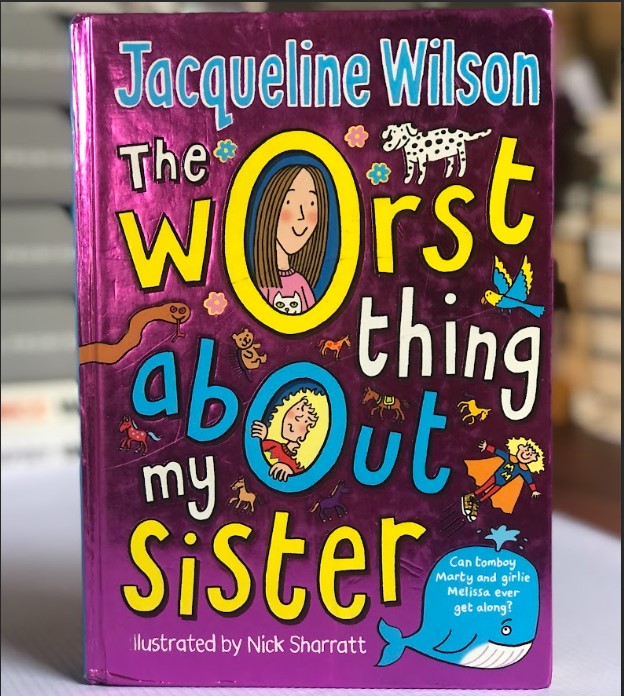 [USED] The Worst thing about my Sister By Jacqueline Wilson