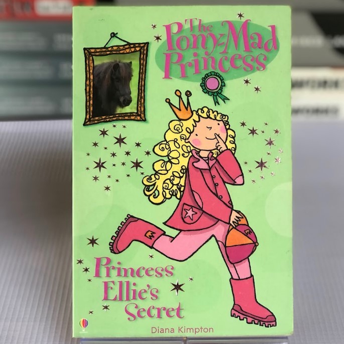 [USED] The Pony-Mad Princess: Princess Ellie's Secret