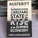 [USED] Austerity: The Demolition of the Welfare State and the Rise of the Zombie Economy