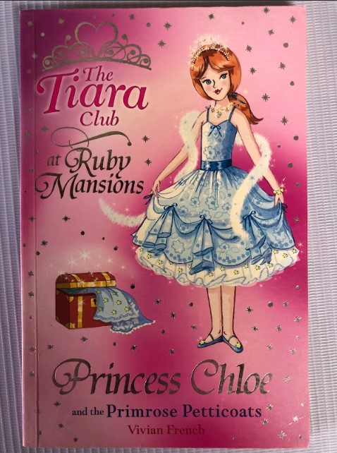 [USED] The Tiara Club 13: Princess Chloe and the Primrose Petticoats