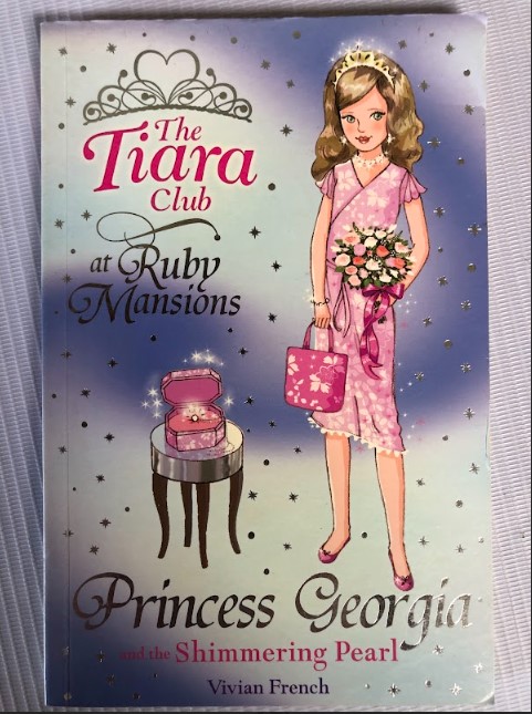 [USED] The Tiara Club 15: Princess Georgia and the Shimmering Pearl