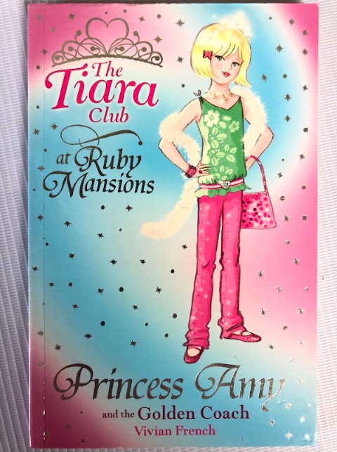 [USED] The Tiara Club 18: Princess Amy and the Golden Coach