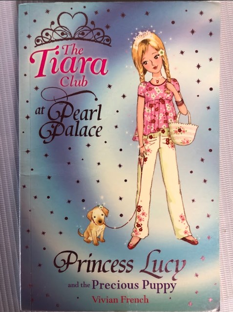 [USED] The Tiara Club 21: Princess Lucy and the Precious Puppy