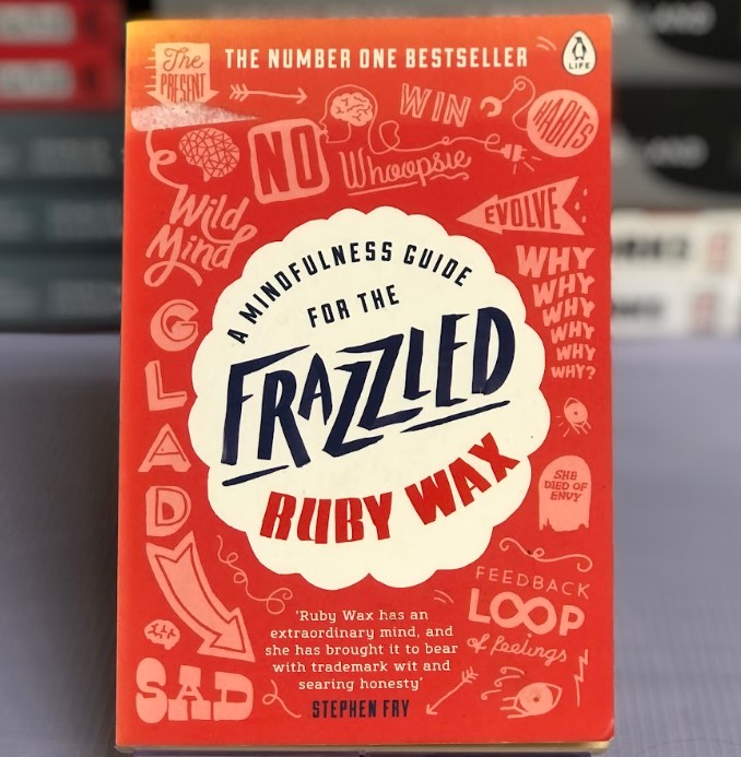 [USED] A Mindfulness Guide for the Frazzled