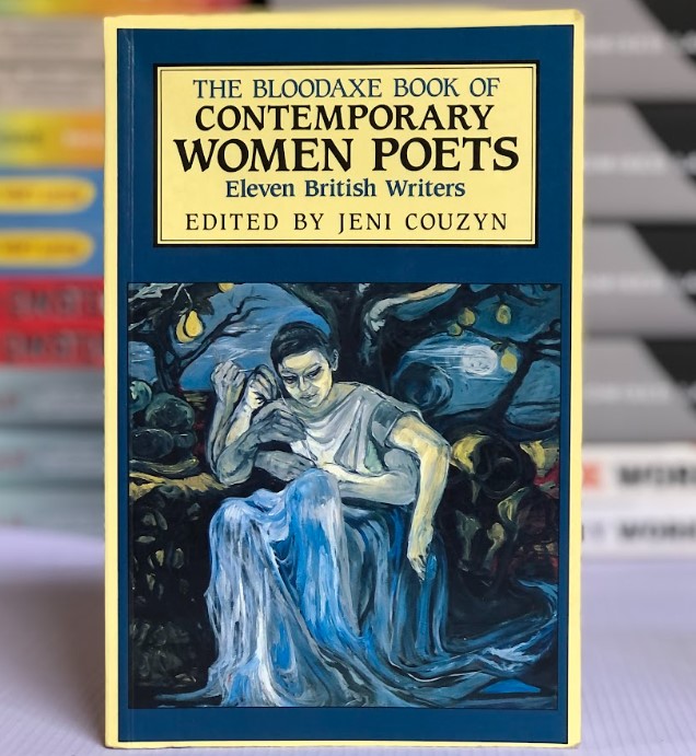 [USED] The Bloodaxe Book Of Contemporary Women Poets: Eleven British Writers