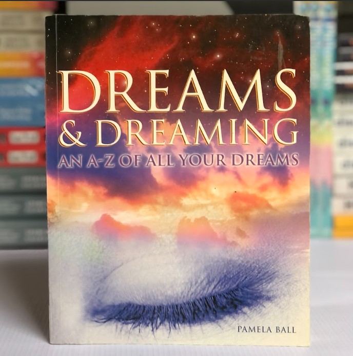 [USED] Dreams & Dreaming: An A-Z Of All Your Dreams