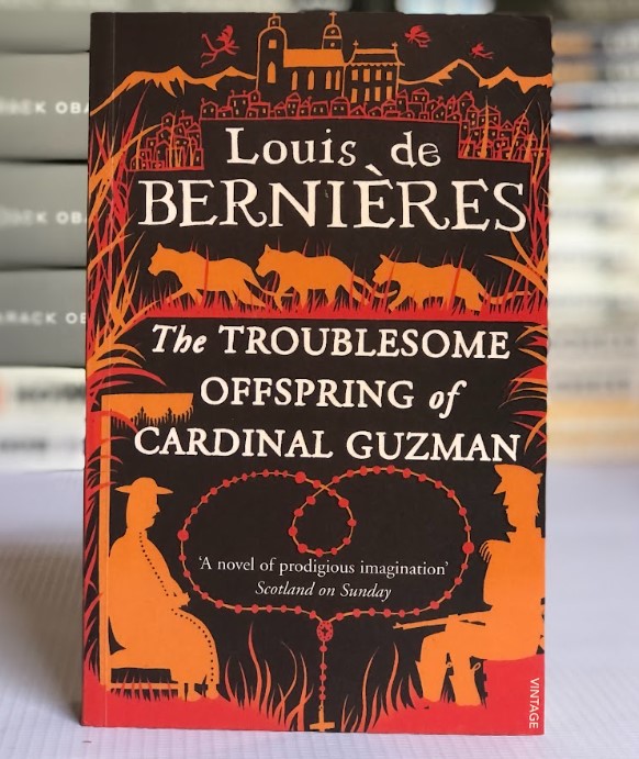 [USED] The Troublesome OFFSPRING OF Cardinal Guzman by Louis de Bernieres