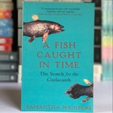 [USED] A Fish Caught in Time: The Search for the Coelacanth