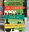 [USED] The Careful Use of Compliments by Alexander McCall Smith