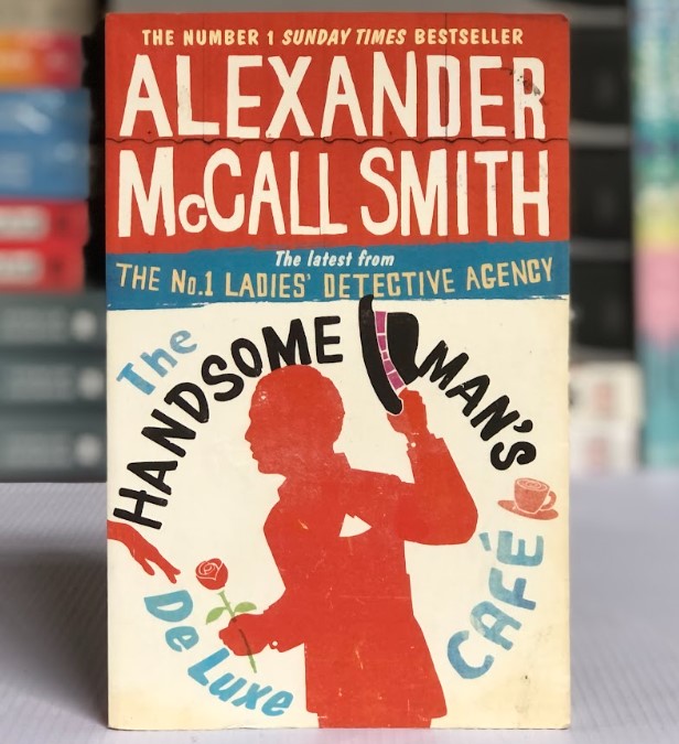 [USED] The Handsome Man's Delux Café by Alexander McCall Smith