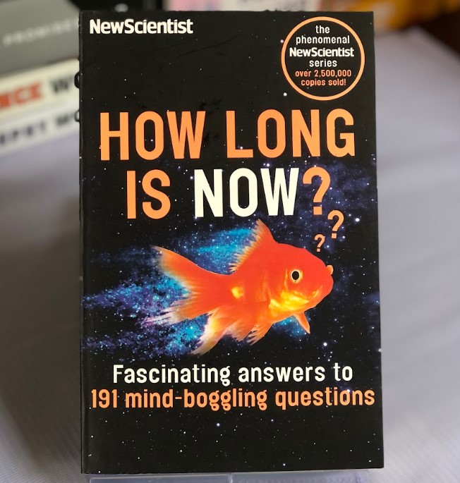 [USED] How long Is Now? Fascinating answers to 191 mind-boggling questions