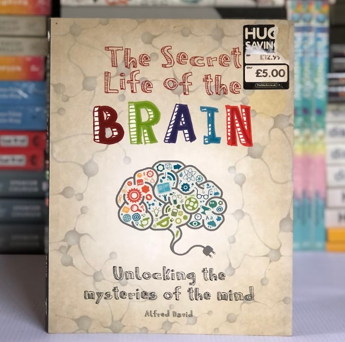 [USED] The Secret Science of the Brain: Unlocking the Mysteries of the Mind