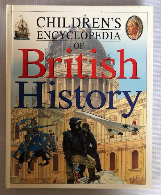 [USED] Children's Encyclopedia Of British History