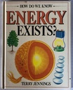 [USED] How Do we know Energy Exists?