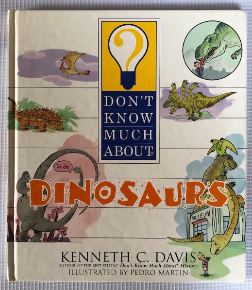 [USED] Don't Know Much About Dinosaurs