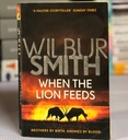 [USED] When The Lion Feeds by Wilbur Smith