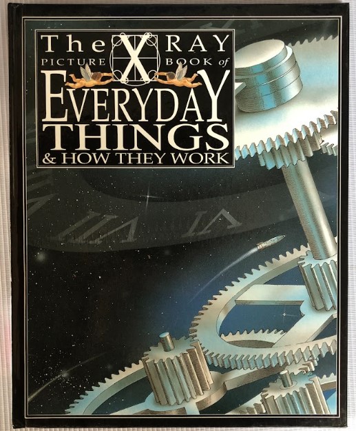 [USED] The X-Ray Picture Book of: Everyday Things & How They Work