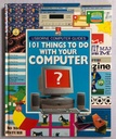 [USED] 101 Things To Do With Your Computer