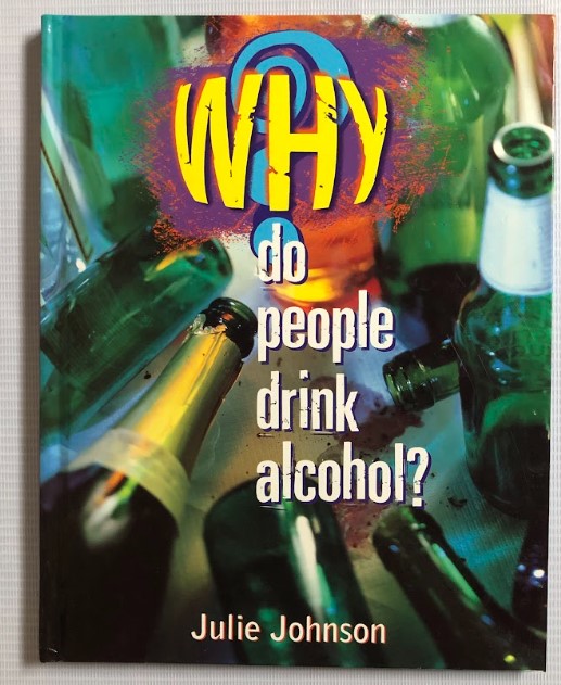 [USED] Why do people drink alcohol?