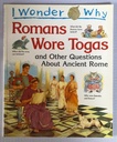 [USED] I Wonder Why: Romans Wore Togas