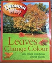 [USED] I Wonder Why: Leaves Change Colour