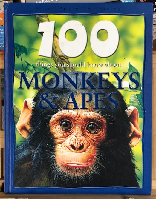 [USED] 100 Things You Should Know About Monkeys & Apes