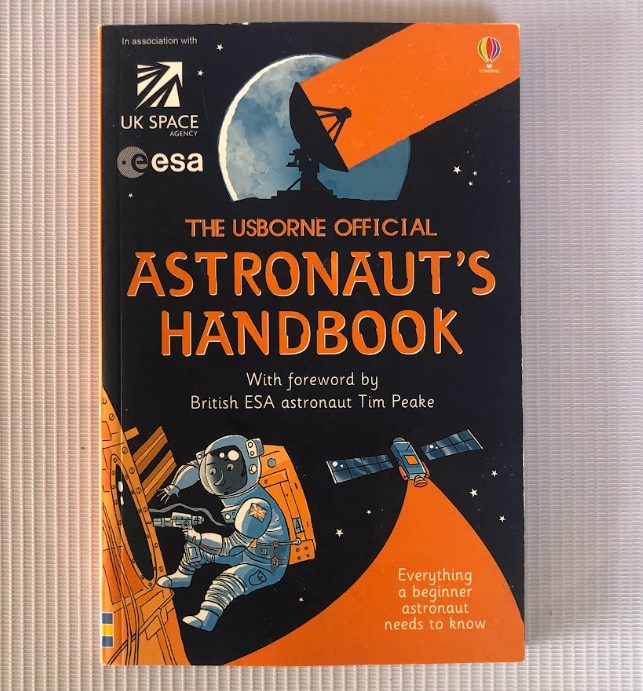 [USED] The Usborne Official Astronaut's Handbook