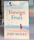 [USED] Foreign Fruit by Jojo Moyes