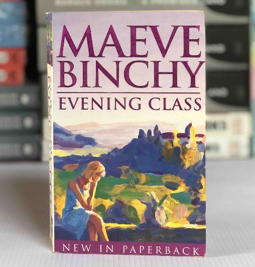 [USED] Evening Class by Maeve Binchy