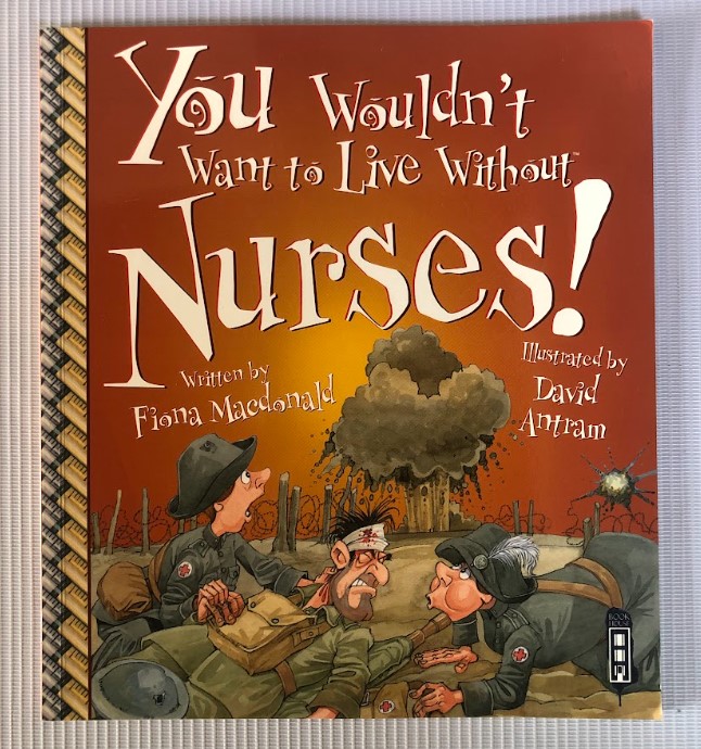 [USED] You Wouldn't Want To Live Without Nurses!