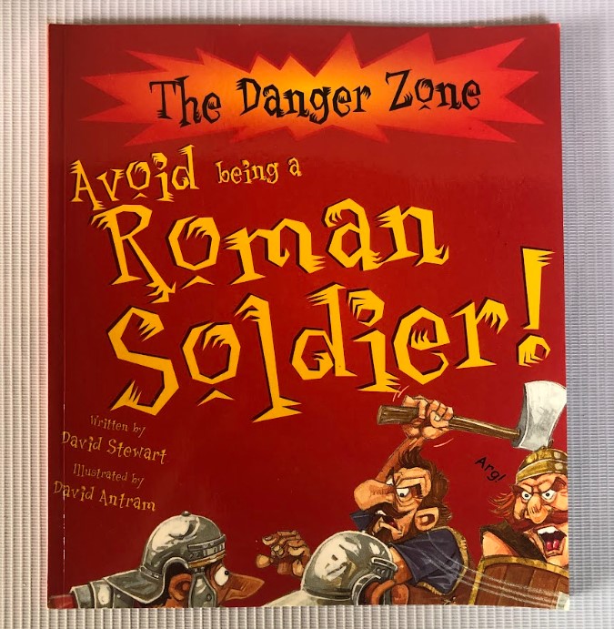 [USED] The Danger Zone: Avoid being a Roman Soldier!