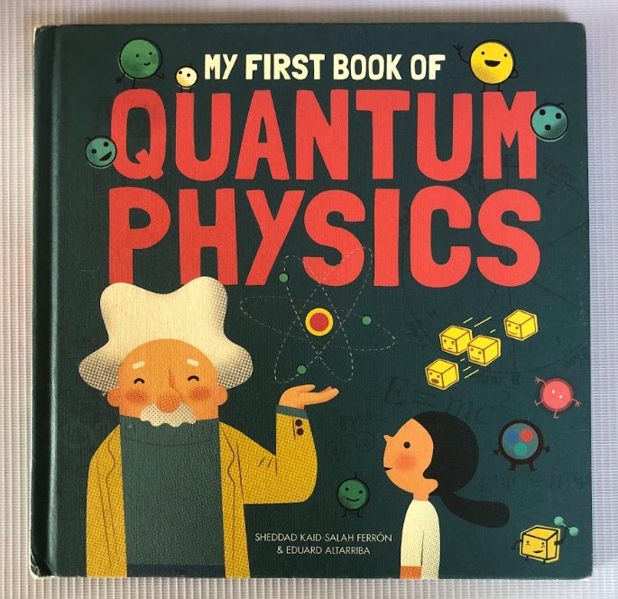 [USED] My First Book Of Quantum Physics