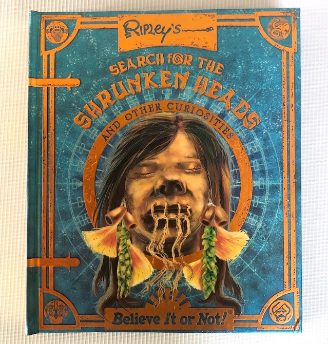 [USED] Believe It or Not!: Ripley's Search For the Shrunken Heads & Other Histories (Interactive Book)