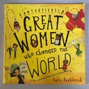 [USED] Fantastically Great Women: Who Change The World