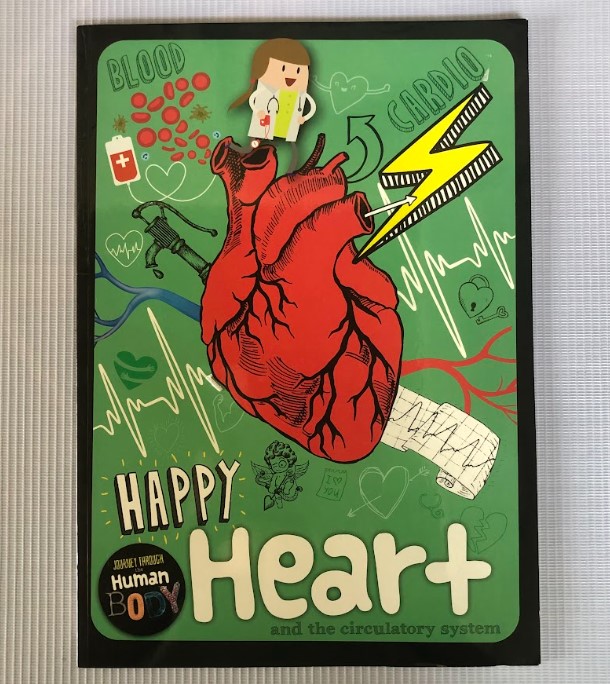 [USED] Happy Heart: And The Circulatory System