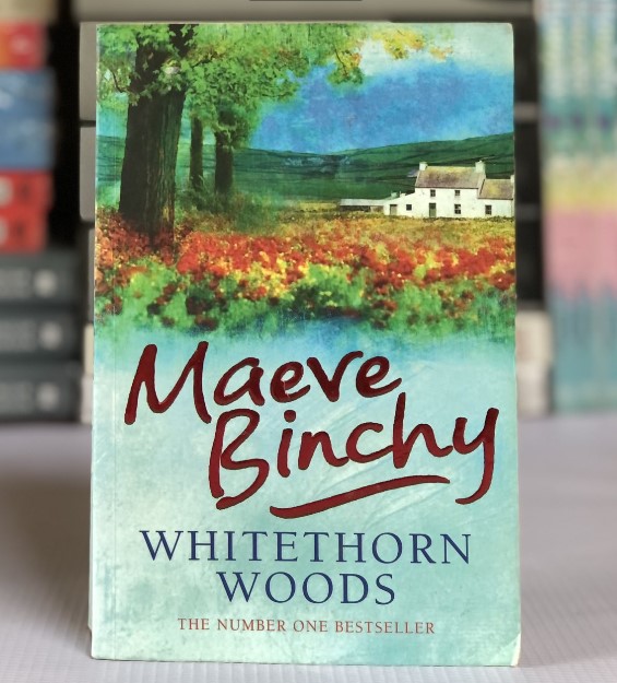 [USED] Whitethorn Woods by Maeve Binchy