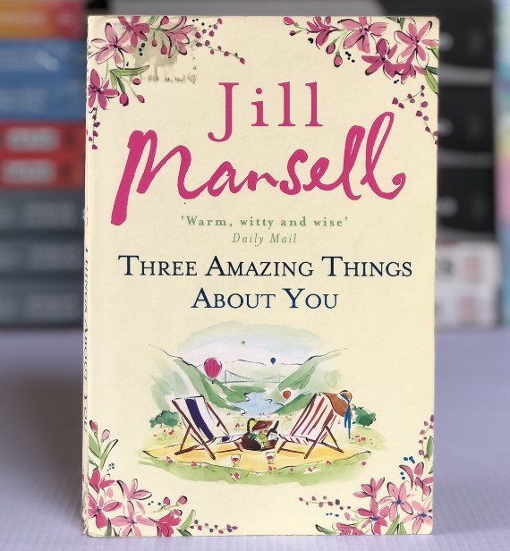 [USED] Three Amazing Things About You by Jill Mansell