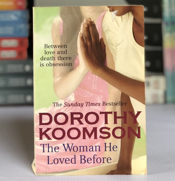 [USED] The Woman He Loved Before by Dorothy Koomson