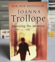 [USED] Marrying the Mistress by Joanna Trollope